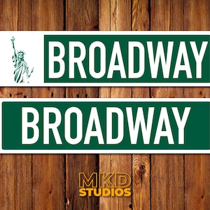 Broadway Sign - New York Street Sign, Traffic Sign, Memorabilia, Souvenir, Highway, Interstate