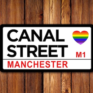 Canal Street Manchester Heart - UK Street Sign - Clean/Distressed Look, Man Cave, Garage, Memorabilia, Memories, Street Sign