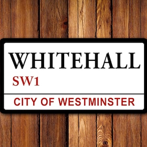 Whitehall Sign - UK Street Sign - Clean/Distressed Look, Man Cave, Garage, Memorabilia, Memories, Street Sign, London