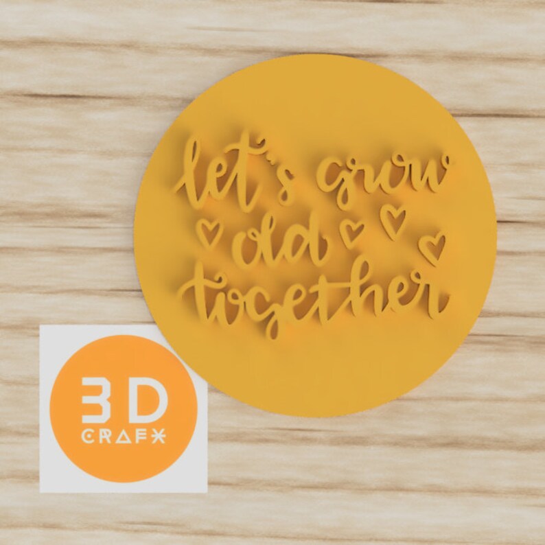 Wedding cookies Engagement cookies Let/'s grow old together cookie embosser Valentines Cookies Stamp