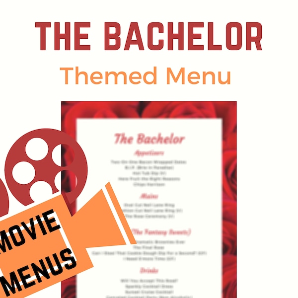The Bachelor Menu and Recipes, The Bachelor Themed Food, Bachelor Nation Party