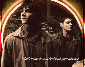 Sam and Dean Winchester “Absence” Supernatural Fan art print
