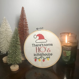 THERE&#39;S SOME HOS in this house cross stitch pattern
