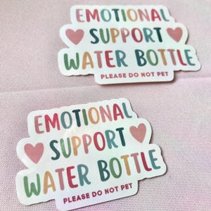 Emotional Support Water Bottle Sticker, Please do not pet: Funny Glossy Vinyl Decal image 6