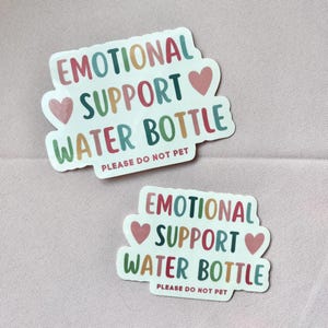 Emotional Support Water Bottle Sticker, Please do not pet: Funny Glossy Vinyl Decal Large