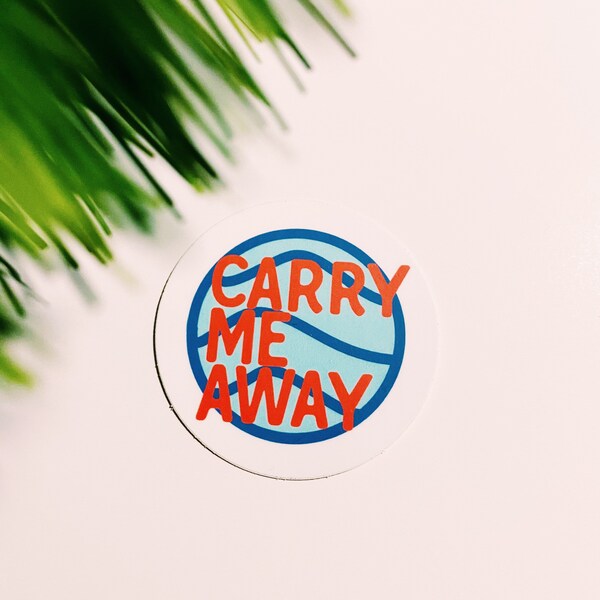 Carry Me Away Sticker