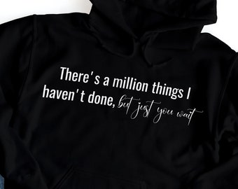 Alexander Hamilton Hoodie – "Just You Wait" Broadway Gift