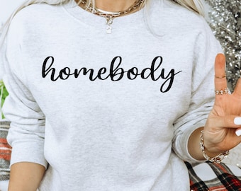 Homebody Sweatshirt: Gemütliches introvertiertes Geschenk