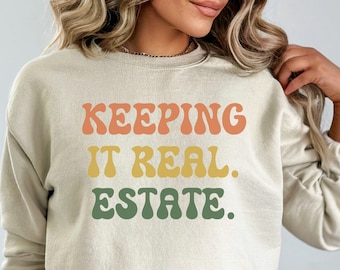 Realtor Sweatshirt: Es bleiben, Real Realty, Retro Unisex Shirt