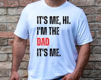 It&#39;s Me Hi I&#39;m the Dad Shirt Swiftie Dad Shirt Dad Concert Tee Dad Gift Dad T-shirt Chaperone outfit Dad Daughter Matching Shirt