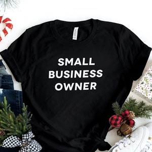T-shirt propriétaire de petite entreprise - Chemise petite entreprise | Magasinez les petits T-shirts | Créateur de contenu | Personnalisable