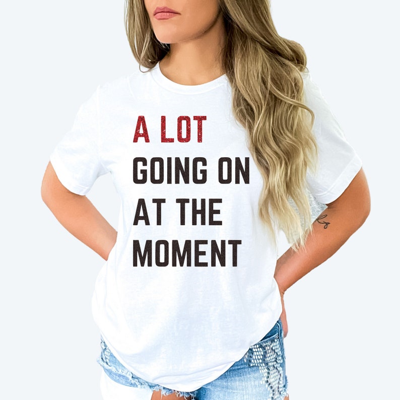 A Lot Going On At The Moment Glitter T-shirt, Bella & Canvas T-shirt, Oversize Tee, Concert Tee, Trendy Graphic Tee image 8