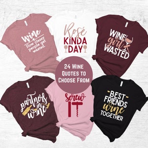 Wine Tasting Shirts Wine Party Shirts Wine Bachelorette Party Shirts Wine Bridal Party Shirts Bridesmaid Shirts Napa Group Girls Night
