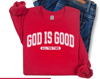 Gott ist gut Sweatshirt, christlicher Rundhalsausschnitt, Glaube Pullover für Frauen & Männer, Bibel Vers Pullover, Gildan G180 Unisex, religiöses Geschenk