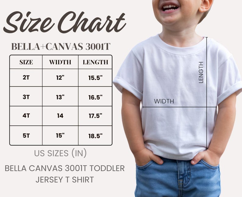 May include: A white toddler jersey t-shirt with a size chart. The chart shows measurements in inches for sizes 2T to 5T. The text on the chart reads "Size Chart" and "BELLA+CANVAS 3001T".