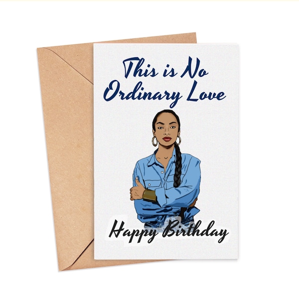 Sade "No Ordinary Love" Birthday, Anniversary or Valentine’s Card