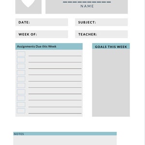 May include: A printable weekly planner with sections for assignments due, goals, and notes. The planner has a heart icon at the top and a line for the name.
