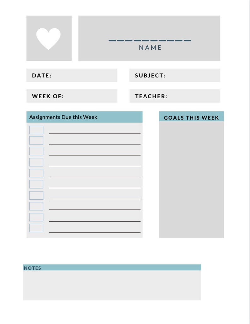 May include: A printable weekly planner with sections for assignments due, goals, and notes. The planner has a heart icon at the top and a line for the name.