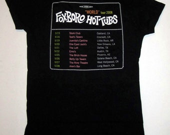 FOXBORO HOT TUBS Stop Drop and Roll 2008 Ladies Tour T-shirt