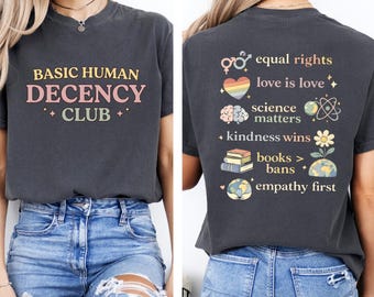 Basic Human Decency Club T-Shirt, Comfort Colors Graphic Tee