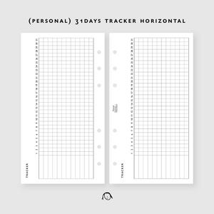 May include: A white planner insert with a grid for tracking daily activities. The text "(PERSONAL) 31 DAYS TRACKER HORIZONTAL" is at the top. The insert is designed for a personal-sized planner and includes space for 31 days of tracking.