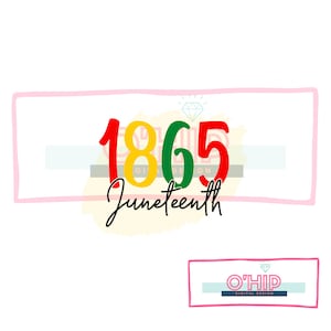 May include: A digital design featuring the year 1865 in red, yellow, and green text with the word "Juneteenth" written in black cursive script. The design is on a white background with a pink border.