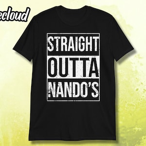 Straight Outta Nando&#39;s Unisex T-shirt | chicken shop, chicken shirt, fried chicken, hipster shirt, chicken lover, london shirt, fast food,