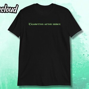 cigarettes after shrek Shirt Original Cigarettes after shrek shirt