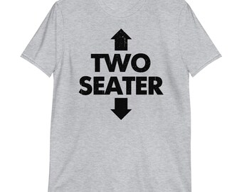 TWO SEATER Arrows T-Shirt | funny shirt, adult humor, flirty shirt