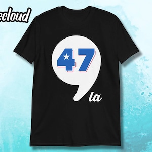 Komma-La 47 Kamala T-Shirt | Kamala Harris, Wahlhemd, Kamala 2024, Harris für den Präsidenten, Frau Präsidentin, Demokrat, Anti-Trumpf-Shirt