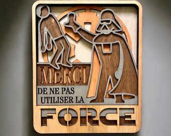 Decoración de pared de madera 3D. Star Wars - Por favor, no uses la fuerza [Versión en francés]