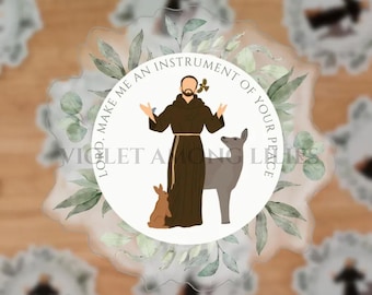 St. Francis: Make Me an Instrument of Your Peace Catholic Sticker
