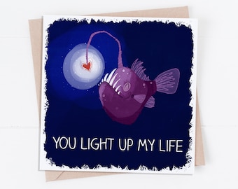 Light up my Life (Anglerfish) Valentine's Day Card /Valentine's Day Pun/ Happy Valentine's Day