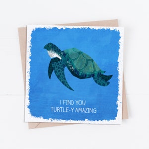 Biglietto di San Valentino Turtle-y Amazing (Tartaruga Marina) /Gioco di parole di San Valentino/Buon San Valentino