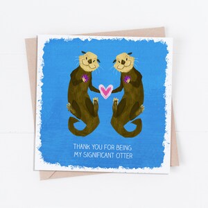 Significant Otter Valentine's Day Card /Valentine's Day Pun/ Happy Valentine's Day