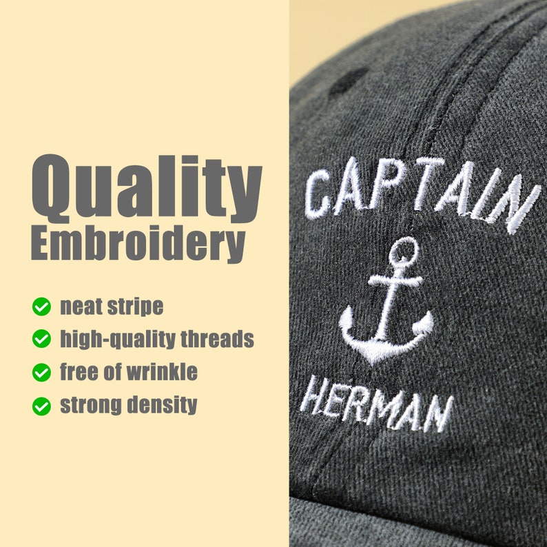 May include: A black baseball cap with white embroidery that reads "CAPTAIN HERMAN" and features an anchor design. The embroidery is described as "Quality Embroidery" with the following features: neat stripe, high-quality threads, free of wrinkle, and strong density.