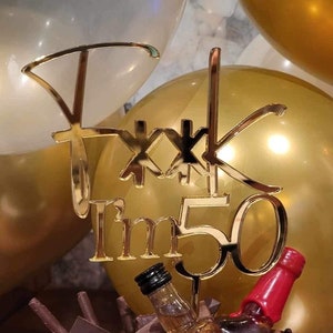 Funny F**k I&#39;m 50 Cake Topper: 50th Birthday Decoration (SVG Digital File)