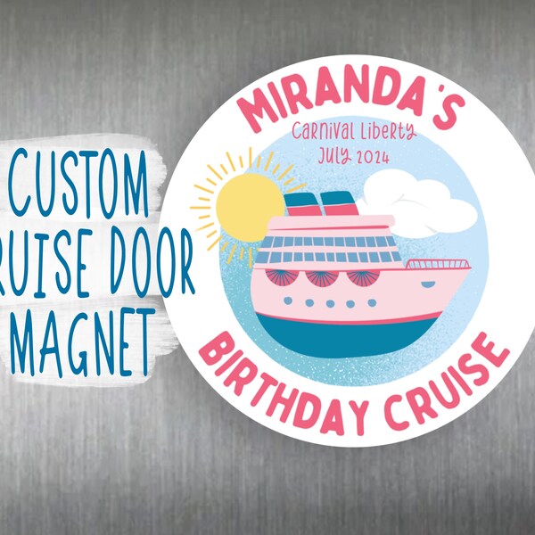 Birthday Magnet | Cruise Ship Magnet | Custom Name Magnet for Cruise