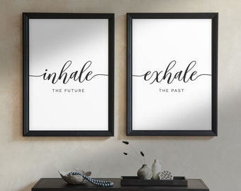 Inhale Exhale Print, Inhale The Future Exhale The Past Wall Art, Inhale Exhale Printable, Inhale Exhale Sign, Spiritual Wall Art, Yoga Print