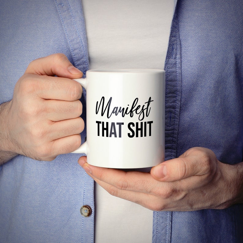 Manifest That Shit Mug, Manifestation Gifts, Law of Attraction Gifts, Law of Attraction Mug, Meditation Gifts, Funny Mugs, Intention Setting image 3