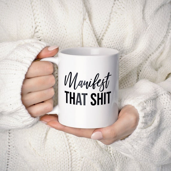 Manifest That Shit Mug, Manifestation Gifts, Law of Attraction Gifts, Law of Attraction Mug, Meditation Gifts, Funny Mugs, Intention Setting
