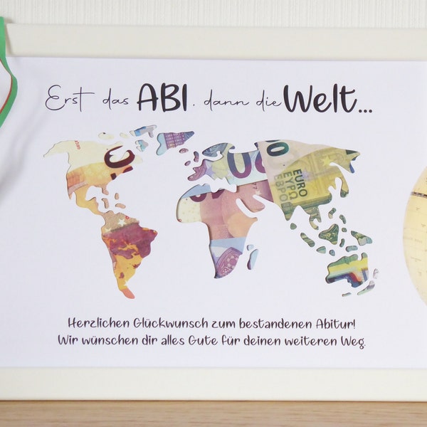 Weltkarte als Geldgeschenk zum bestandenen Abitur optional mit Bilderrahmen - Erst das Abi dann die Welt