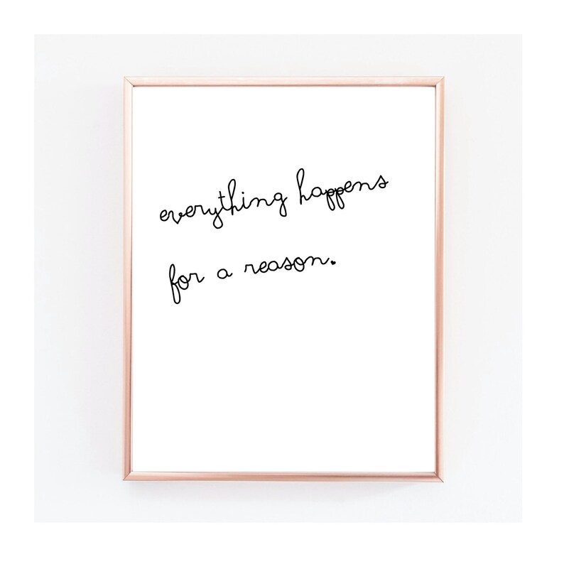 Everything Happens for A Reason Printable Poster 8x10 - Etsy