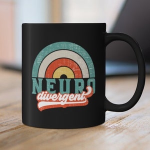 Neurodivergent Retro Mug, Embrace Neurodiversity Mug, Autism Gifts, ADHD Gifts, ASD Gifts, Celebrate Neurodiversity, Autism Acceptance