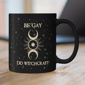 Be Gay Do Witchcraft Celestial Black Coffee Mug, Witchy Gifts, Gay & Lesbian Gifts, LGBTQ Mugs, Be Gay Do Crime, Queer Mugs, Wiccan Gifts