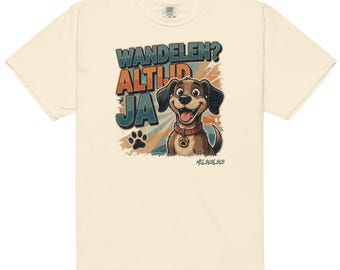 Wandelen? Altijd Ja — Grappig Honden T-Shirt