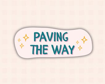 Latina Sticker/ Spanish Sticker/ Paving the Way/ Laptop Sticker/ Motivational Spanish Sticker/ Latinx/ Spanglish