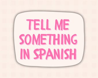 Latina Sticker/ Spanish Sticker/ Speak Spanish/ Laptop Sticker/ Funny Spanish Sticker/ Latinx/ Spanglish/ Pink Sticker