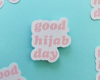 Adesivo in vinile "Good Hijab Day", adesivo resistente alle intemperie, adesivo Hijabi, adesivo con citazione carina, adesivo islamico, adesivo musulmano, adesivo musulmano estetico