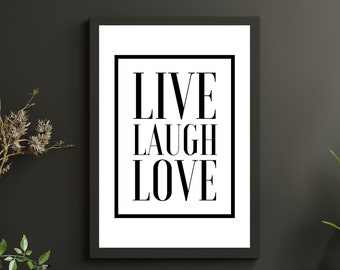 Live Laugh Love Inspirational Print - Modern Home Decor for Women in a Variety of Sizes